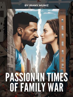 cover image of Passion in Times of Family War